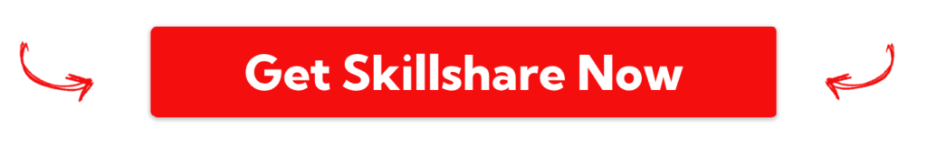 Get Skillshare Now